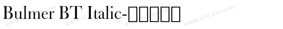 Bulmer BT Italic字体转换